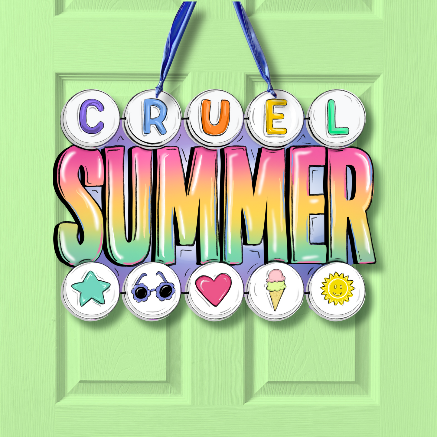Cruel Summer Door Hanger