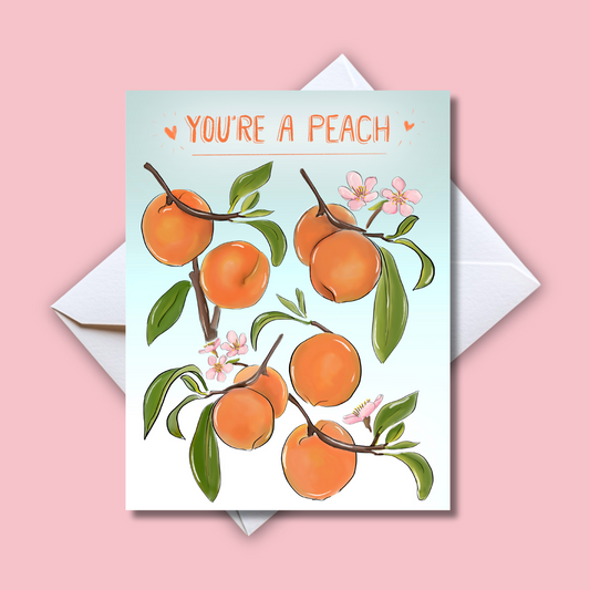 You're A Peach Card- Cutie Fruit Thinking of You Notecard