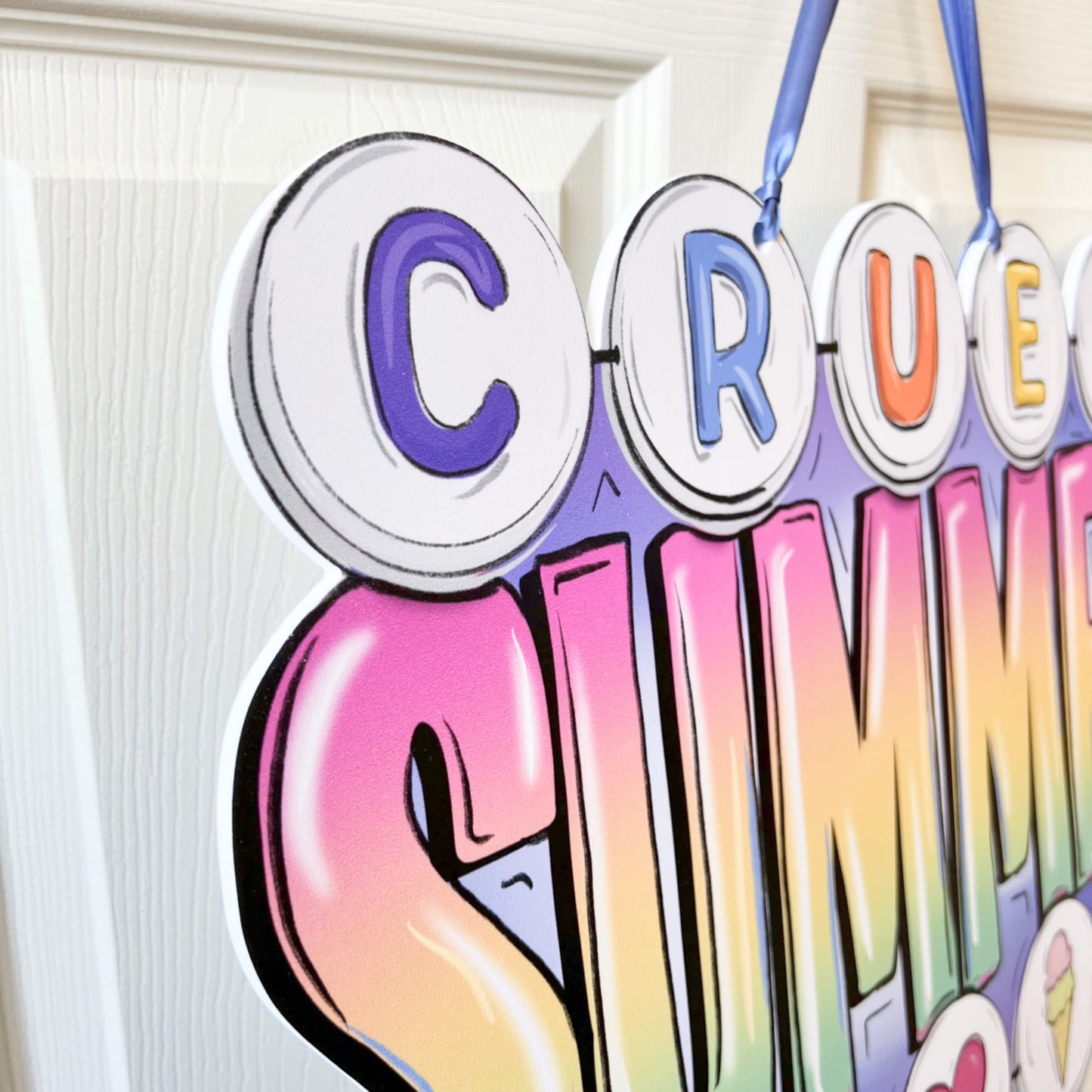 Cruel Summer Door Hanger