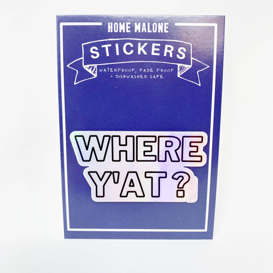 Where Y'at? Sticker