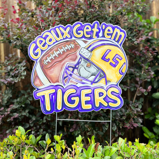 Geaux Get Em Tigers Yard Sign LSU Louisiana Outdoor Decor